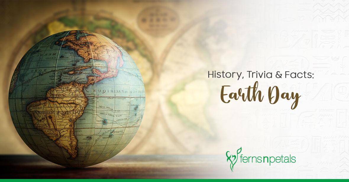 History, Trivia & Facts About Earth Day